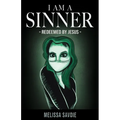 I Am A Sinner: Redeemed by Jesus - Paperback