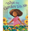 What the Garden Tells Me - Hardcover