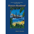 Honors Rendered - Paperback
