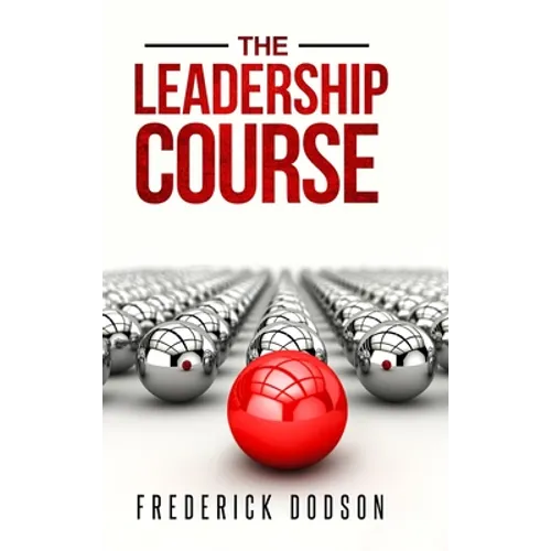 The Leadership Course - Hardcover