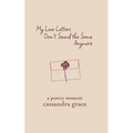 My Love Letters Don't Sound the Same Anymore - Paperback
