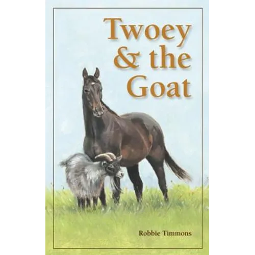 Twoey & the Goat - Hardcover