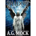 Shadow Watchers: Book Three of the New Apocrypha - Hardcover