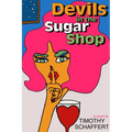 Devils in the Sugar Shop - Paperback
