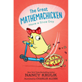 The Great Mathemachicken 2: Have a Slice Day - Hardcover