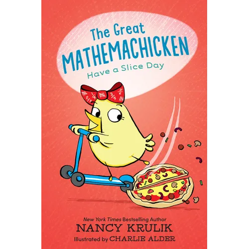 The Great Mathemachicken 2: Have a Slice Day - Hardcover