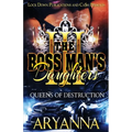 The Boss Man's Daughters 3: Queens of Destruction - Paperback