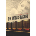 The Garbage Bag Girl - Paperback