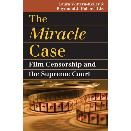 The Miracle Case: Film Censorship and the Supreme Court