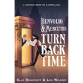 Benvolio & Mercutio Turn Back Time - Paperback