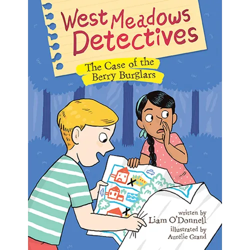 West Meadows Detectives: The Case of the Berry Burglars - Paperback