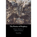 The Poetics of Prophecy - Hardcover