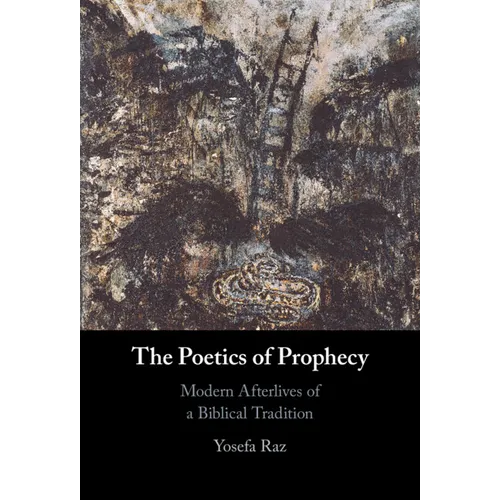 The Poetics of Prophecy - Hardcover