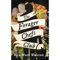 The Forager Chefs Club - Hardcover