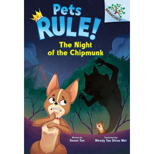 The Night of the Chipmunk: A Branches Book (Pets Rule! #6): Volume 6 - Library Binding