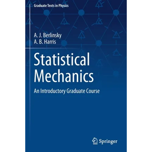 Statistical Mechanics: An Introductory Graduate Course - Paperback