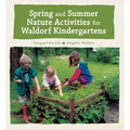 Spring and Summer Nature Activities for Waldorf Kindergartens - Paperback