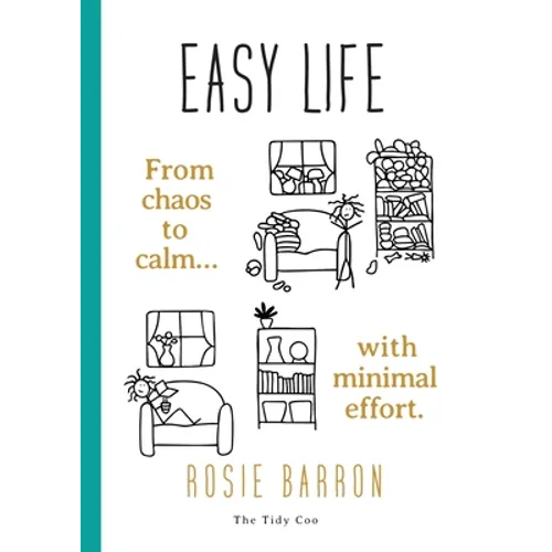 Easy Life: From chaos to calm with minimal effort - Paperback