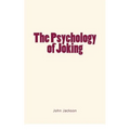The Psychology of Joking - Paperback
