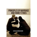Principles of Marriage and Family Ethics - Paperback