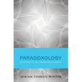 Paradoxology: Spirituality in a Quantum Universe - Paperback