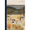 History of Missouri; a Text Book of State History for use in Elementary Schools