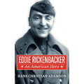 Eddie Rickenbacker: An American Hero - Paperback