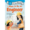 I Want to Be an Engineer: A My Community I Can Read - Paperback