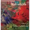 Walk With Me - Hardcover