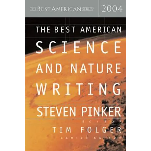 The Best American Science and Nature Writing 2004 - Paperback