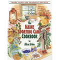 Maine Sporting Camp Cookbook
