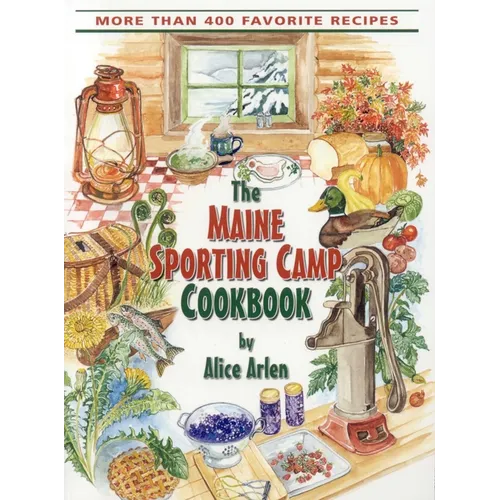 Maine Sporting Camp Cookbook