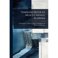 Tennessee River At Muscle Shoals, Alabama