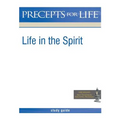 Precepts For Life Study Guide: Life in the Spirit - Paperback