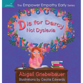 D is for Darcy Not Dyslexia - Hardcover