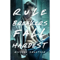 Rule Breakers Fall Hardest - Paperback