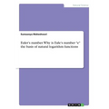 Euler's number. Why is Eule's number "e" the basis of natural logarithm functions - Paperback