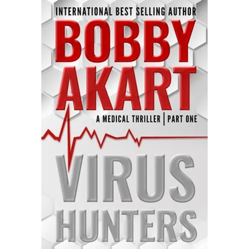 Virus Hunters 1: A Medical Thriller - Paperback