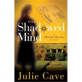The Shadowed Mind: A Dinah Harris Mystery - Paperback