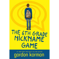 The 6th Grade Nickname Game - Paperback