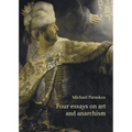 Four Essays on Art and Anarchism - Paperback