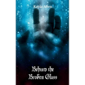 Behind the Broken Glass - Paperback