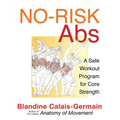No-Risk Abs: A Safe Workout Program for Core Strength - Paperback