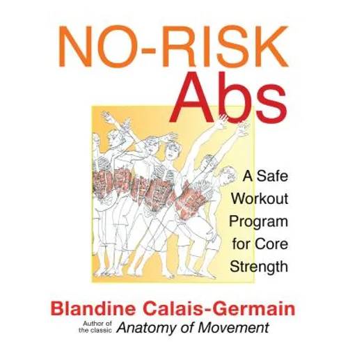 No-Risk Abs: A Safe Workout Program for Core Strength - Paperback