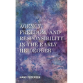 Agency, Freedom, and Responsibility in the Early Heidegger - Paperback