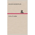 Life of Luther - Hardcover