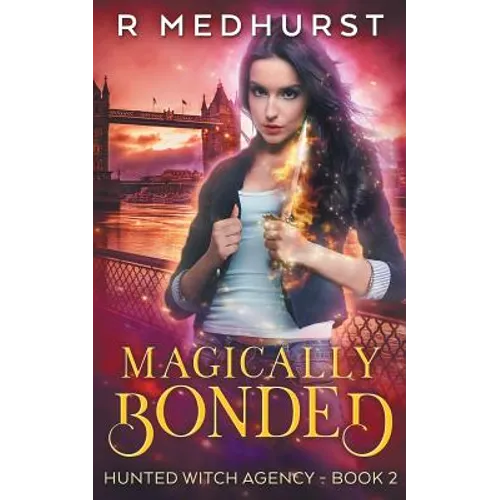 Magically Bonded: An Urban Fantasy Novel - Paperback