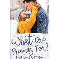 What Are Friends For? - Paperback