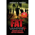 Fat Vampire 4: Harder Better Fatter Stronger - Paperback