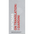 Muntadas on Translation: I Giardini - Hardcover